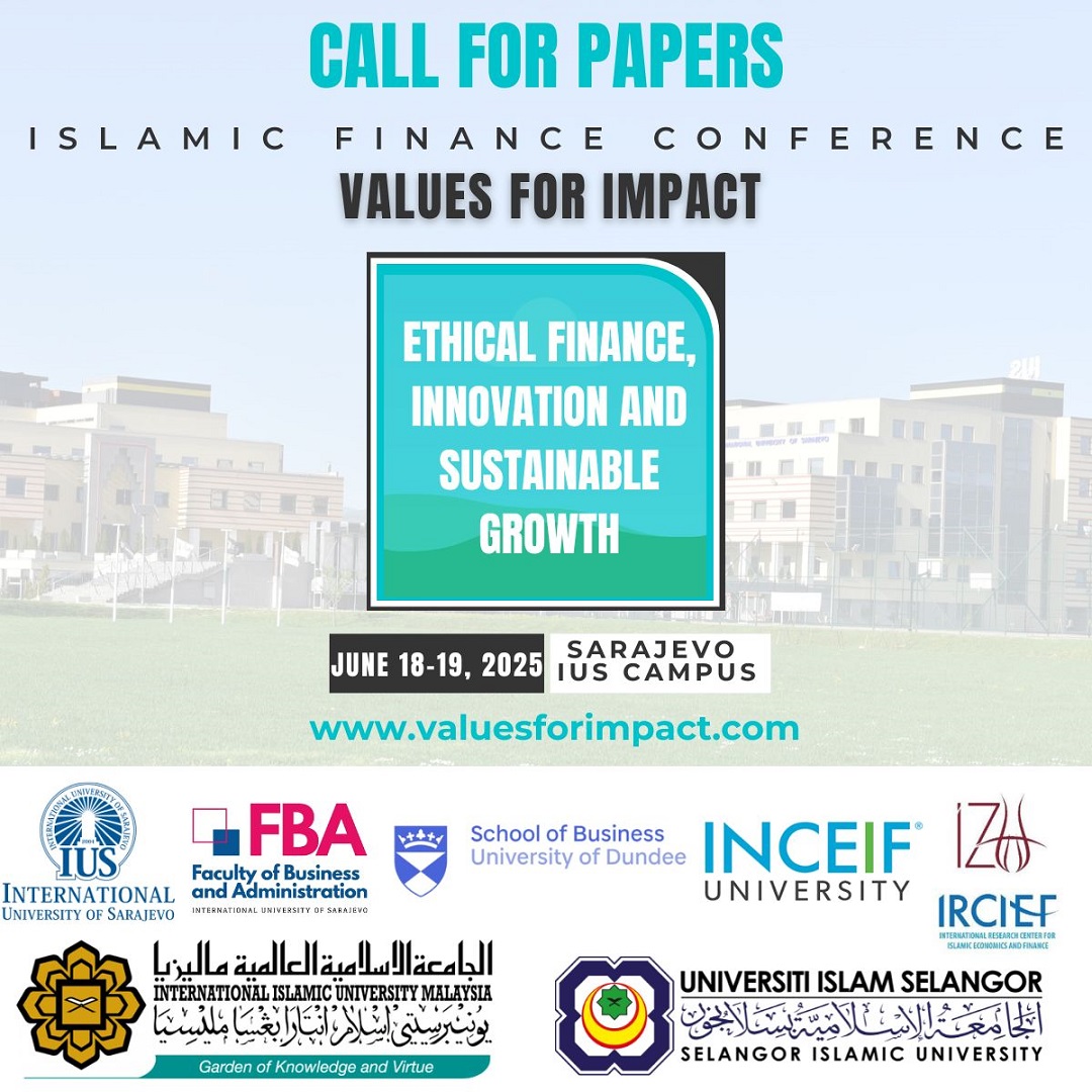 Islamic Finance Conference: Values for Impact - Ethical Finance, Innovation, and Sustainable Growth