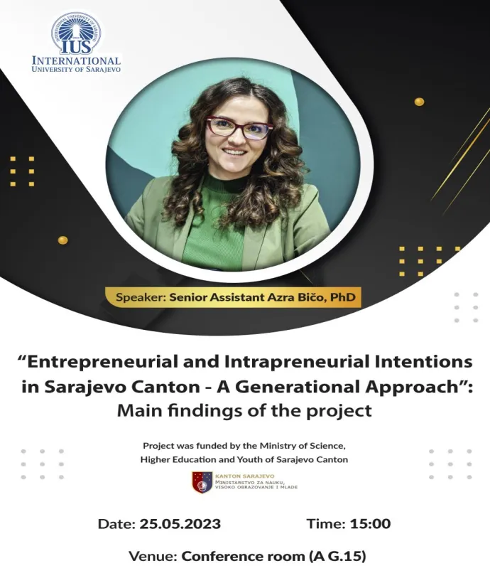 "Entrepreneurial and Intrapreneurial Intentions in Sarajevo Canton: A Generational Approach" Project - Presentation of the Main Findings